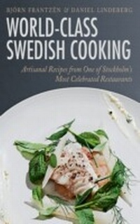 Abbildung von: World-Class Swedish Cooking - Skyhorse Publishing