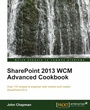 Cover: SharePoint 2013 WCM Advanced Cookbook - Packt Publishing