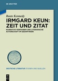 Cover: Irmgard Keun - Zeit und Zitat - De Gruyter