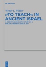 Cover: "To Teach" in Ancient Israel - De Gruyter