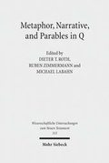 Abbildung von: Metaphor, Narrative, and Parables in Q - Mohr Siebeck