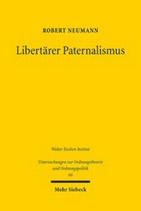 Abbildung von: Libertaerer Paternalismus - Mohr Siebeck