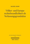 Cover: V&ouml;lker- und Europarechtsfreundlichkeit als Verfassungsgrunds&auml;tze - Mohr Siebeck