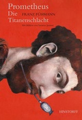 Cover: Prometheus. Die Titanenschlacht - Hinstorff