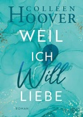Cover: Weil ich Will liebe - dtv