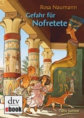 Cover: Gefahr f&uuml;r Nofretete - dtv