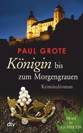 Cover: K&ouml;nigin bis zum Morgengrauen - dtv