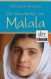 Abbildung von: Die Geschichte von Malala - dtv