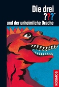 Cover: Die drei ??? und der unheimliche Drache (drei Fragezeichen) - Kosmos