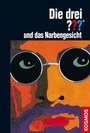 Cover: Die drei ??? und das Narbengesicht (drei Fragezeichen) - Kosmos