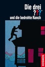 Cover: Die drei ??? und die bedrohte Ranch (drei Fragezeichen) - Kosmos
