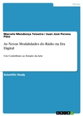 Cover: As Novas Modalidades do R&aacute;dio na Era Digital - GRIN Verlag