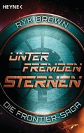 Cover: Unter fremden Sternen - Die Frontier-Saga (2) - Heyne