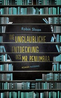 Cover: Die unglaubliche Entdeckung des Mr. Penumbra - Blessing