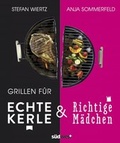 Cover: Grillen f&uuml;r echte Kerle & richtige M&auml;dchen - S&uuml;dwest Verlag