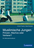 Cover: Muslimische Jungen - Prinzen, Machos oder Verlierer? - Lambertus