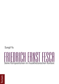 Abbildung von: Friedrich Ernst Fesca - Tectum Wissenschaftsverlag