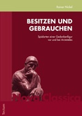 Cover: Besitzen und Gebrauchen - Tectum Wissenschaftsverlag