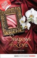 Cover: Liebesk&uuml;nste - Shadows of Love - Bastei L&uuml;bbe