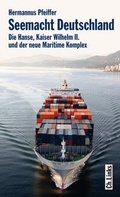 Cover: Seemacht Deutschland - Christoph Links Verlag