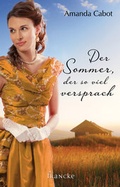 Cover: Der Sommer, der so viel versprach - Francke-Buch