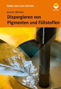 Cover: Dispergieren von Pigmenten und F&uuml;llstoffen - Vincentz Network