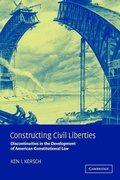 Cover: Constructing Civil Liberties - Cambridge University Press