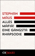 Cover: Alles Mafia! Eine Gangsta Rhapsodie - CulturBooks Verlag