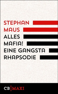 Enlarge image Cover: Alles Mafia! Eine Gangsta Rhapsodie - CulturBooks Verlag