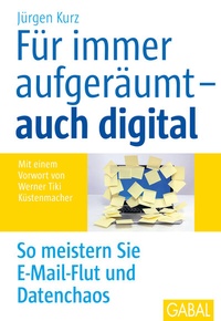 Abbildung von: Für immer aufgeräumt - auch digital - GABAL