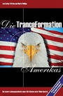 Cover: Die Tranceformation Amerikas - Mosquito Verlag
