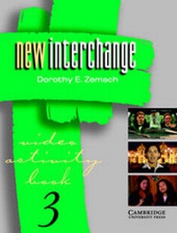 Enlarge image Cover: New Interchange Video Activity Book 3 - Cambridge University Press