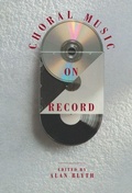 Cover: Choral Music on Record - Cambridge University Press