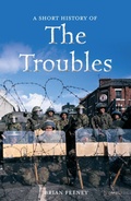 Cover: A Short History of the Troubles - O'Brien Press Ltd