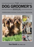 Cover: The Dog Groomer's Manual - The Crowood Press Ltd