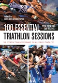Cover: 100 Essential Triathlon Sessions - The Crowood Press Ltd