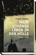 Cover: Mein sch&ouml;nes Leben in der H&ouml;lle - Picus Verlag