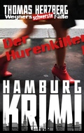 Cover: Der Hurenkiller: Wegners schwerste F&auml;lle (1. Teil) - BookRix