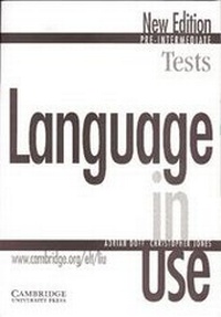 Enlarge image Cover: Language in Use Pre-Intermediate Tests - Cambridge University Press