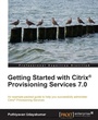 Cover: Getting Started with Citrix Provisioning Services 7.0 - Packt Publishing