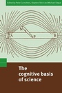 Cover: The Cognitive Basis of Science - Cambridge University Press