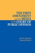 Cover: The First Amendment and the Media in the Court of Public Opinion - Cambridge University Press