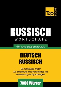 Abbildung von: Russischer Wortschatz für das Selbststudium - 7000 Wörter - T & P Books Publishing
