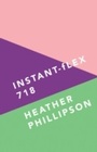 Cover: Instant-flex 718 - Bloodaxe Books Ltd