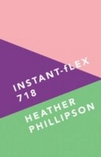 Enlarge image Cover: Instant-flex 718 - Bloodaxe Books Ltd
