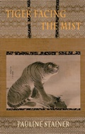 Cover: Tiger Facing the Mist - Bloodaxe Books Ltd