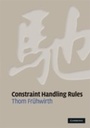 Cover: Constraint Handling Rules - Cambridge University Press