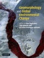 Cover: Geomorphology and Global Environmental Change - Cambridge University Press