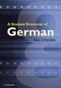 Cover: A Student Grammar of German - Cambridge University Press