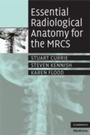 Cover: Essential Radiological Anatomy for the MRCS - Cambridge University Press